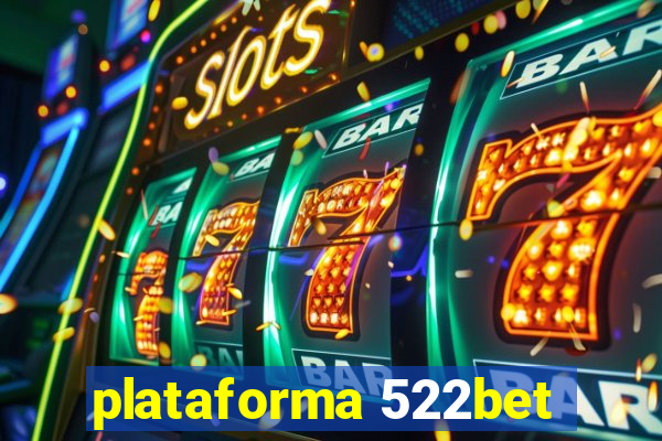 plataforma 522bet